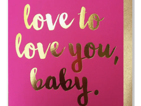 JF Single Valentine s Day Card - Love to Love You, Baby Discount