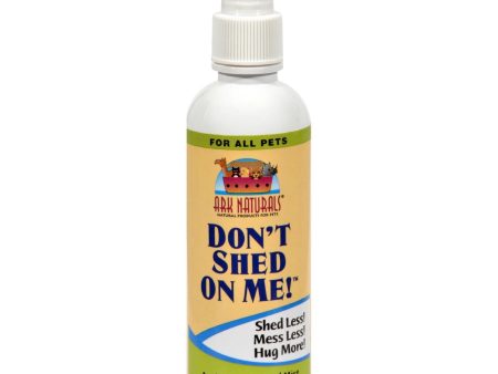 Ark Naturals Don t Shed On Me - 8 Fl Oz Cheap